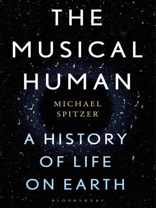 Title details for The Musical Human by Michael Spitzer - Available